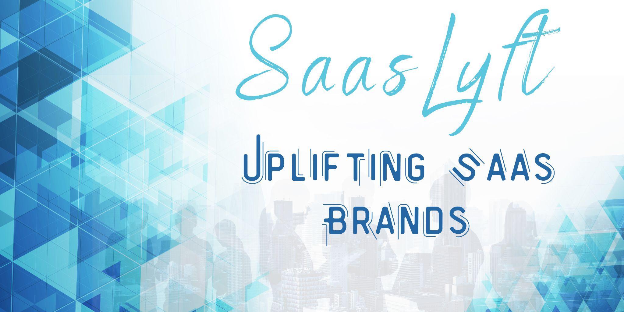 SaasLyft Breaks Ground in Uplifting SaaS Industry